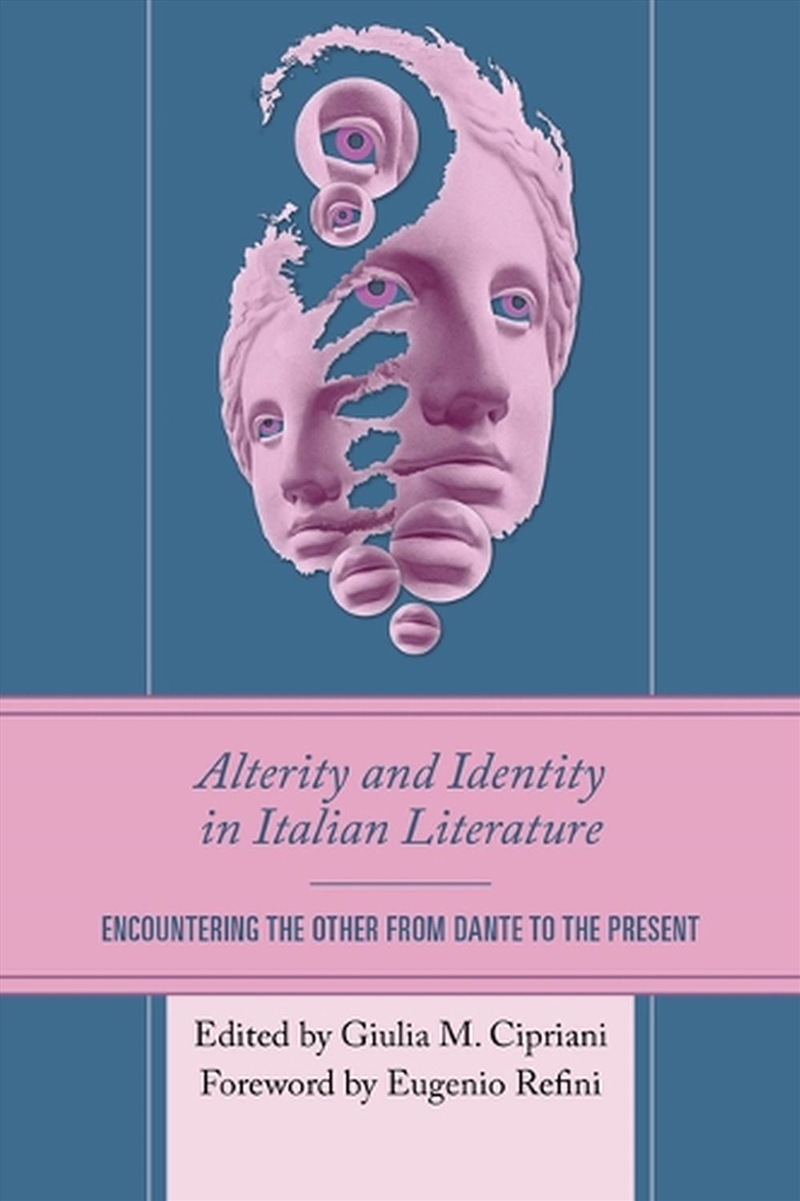 Alterity and Identity in Italian Literature/Product Detail/Literature & Poetry