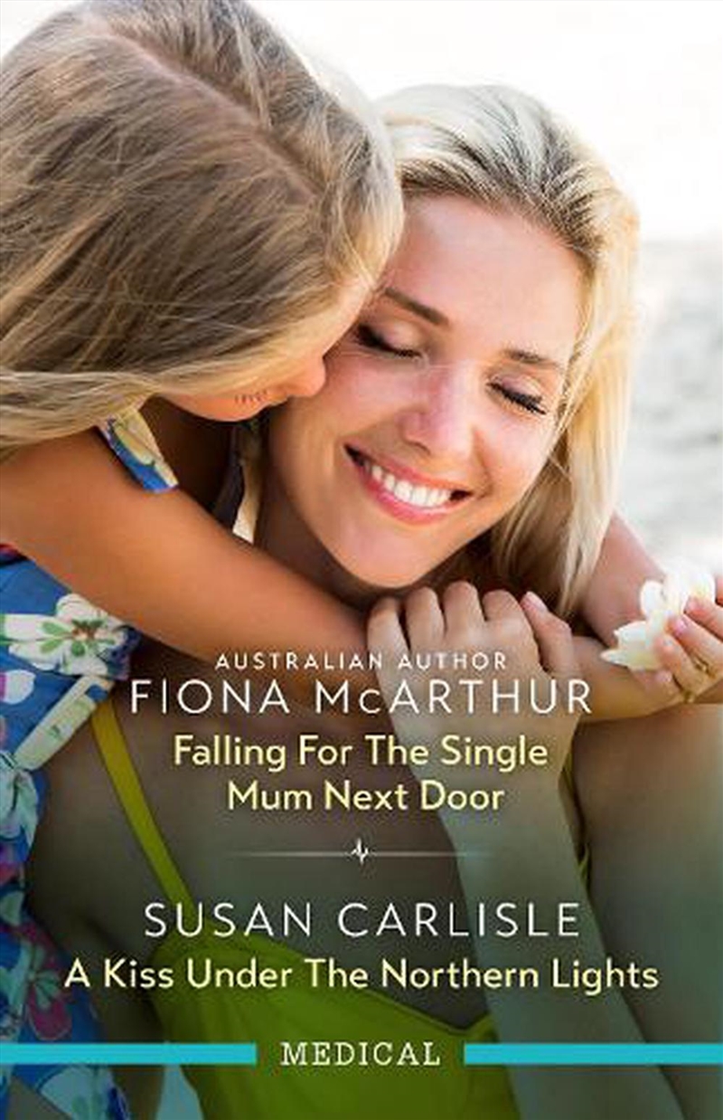 Falling For The Single Mum Next Door/A Kiss Under The Northe/Product Detail/Romance