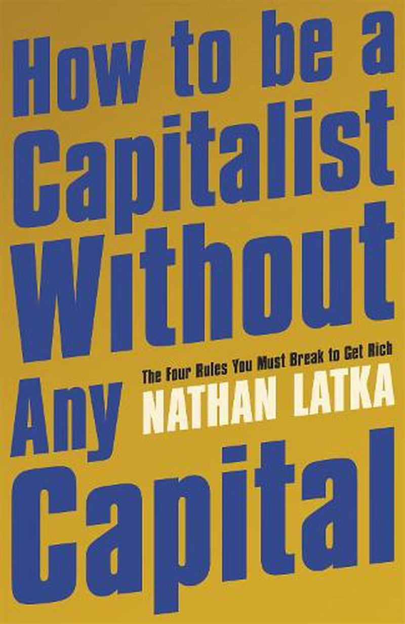 How To Be A Capitalist Without/Product Detail/Business Leadership & Management