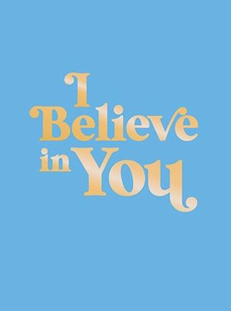 I Believe In You/Product Detail/Self Help & Personal Development