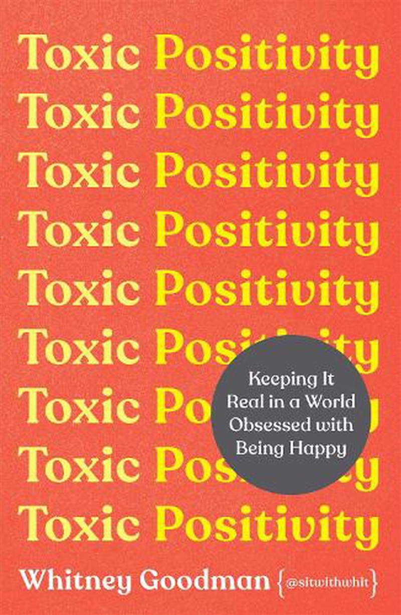 Toxic Positivity/Product Detail/Self Help & Personal Development