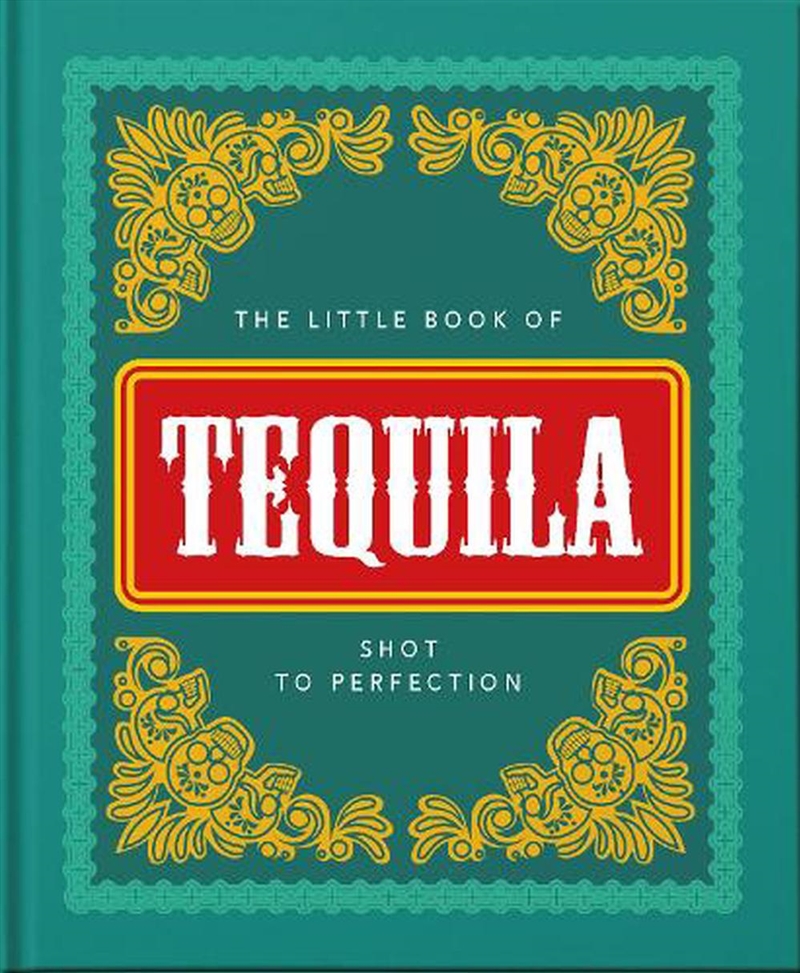 The Little Book of Tequila/Product Detail/Recipes, Food & Drink