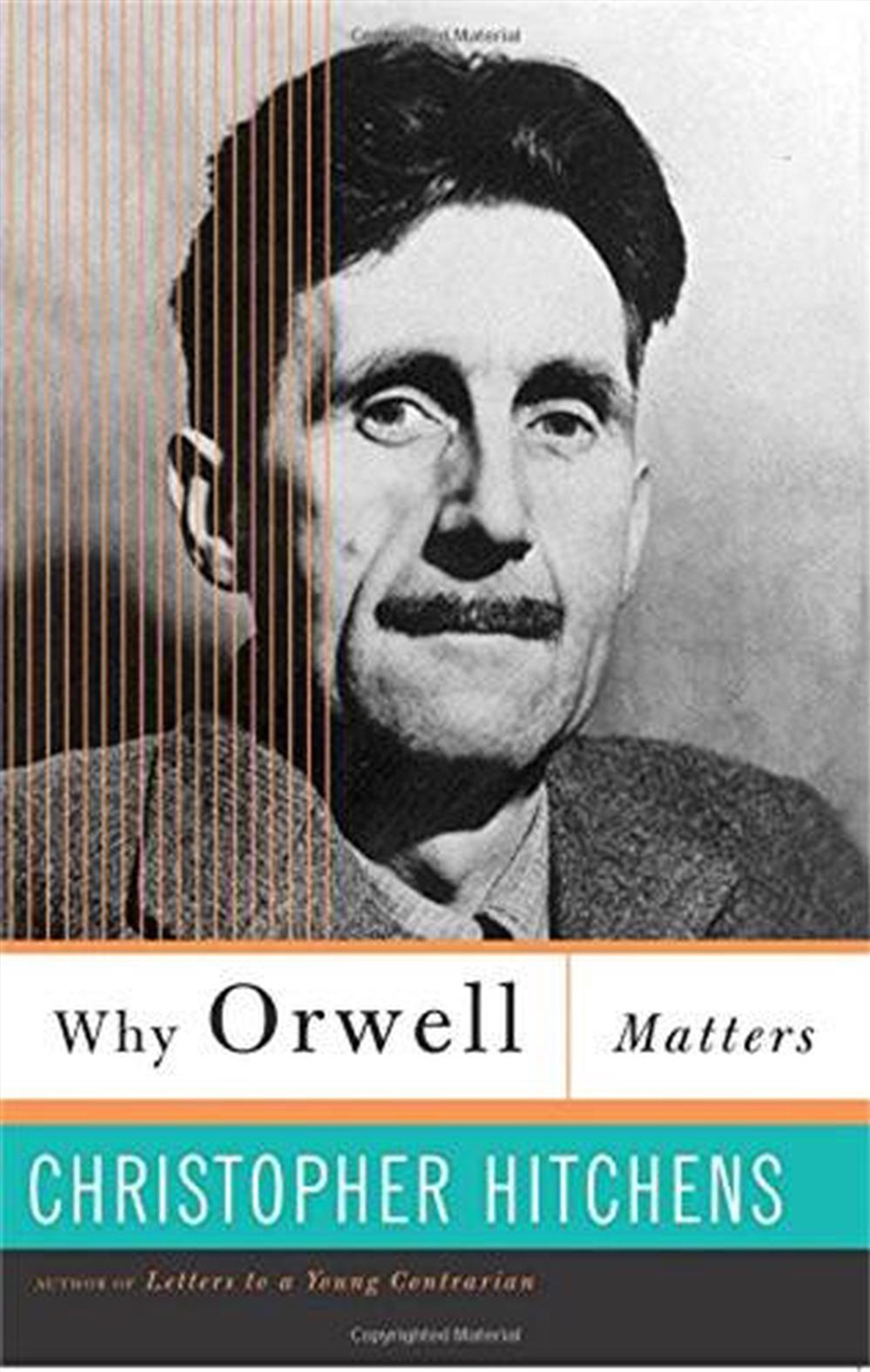 Why Orwell Matters/Product Detail/Literature & Poetry