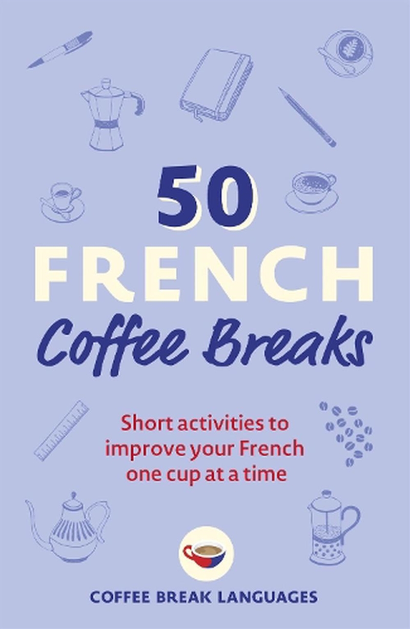 50 French Coffee Breaks/Product Detail/Language & Linguistics