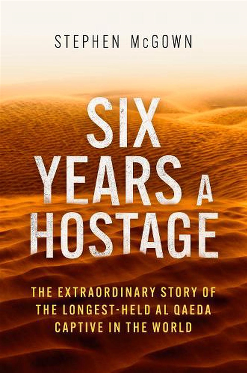 Six Years a Hostage/Product Detail/True Stories and Heroism