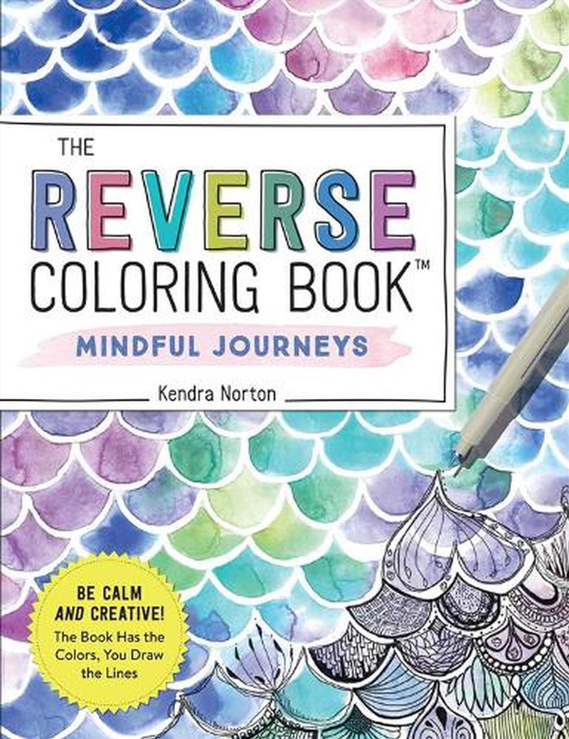 The Reverse Coloring Book : Mindful Journeys/Product Detail/Kids Colouring