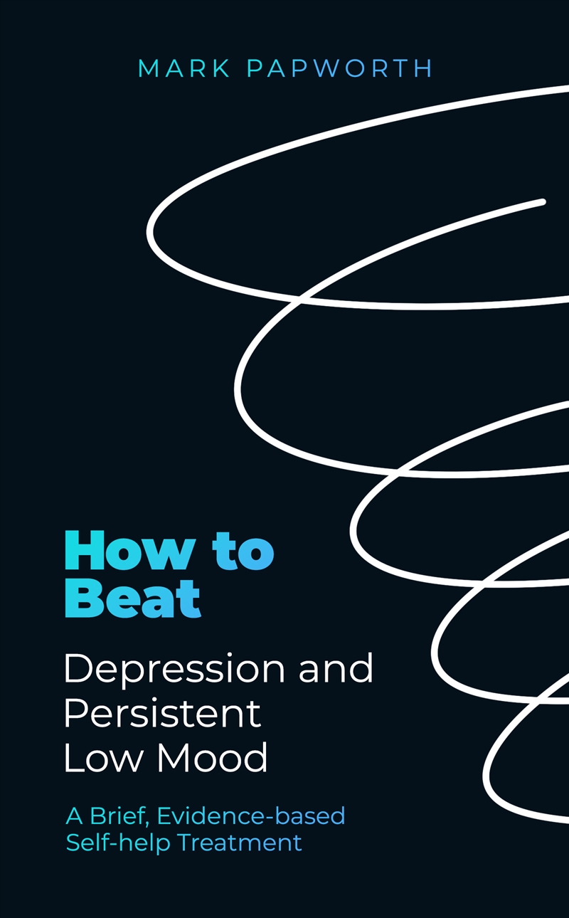 How to Beat Depression and Persistent Low Mood/Product Detail/Self Help & Personal Development