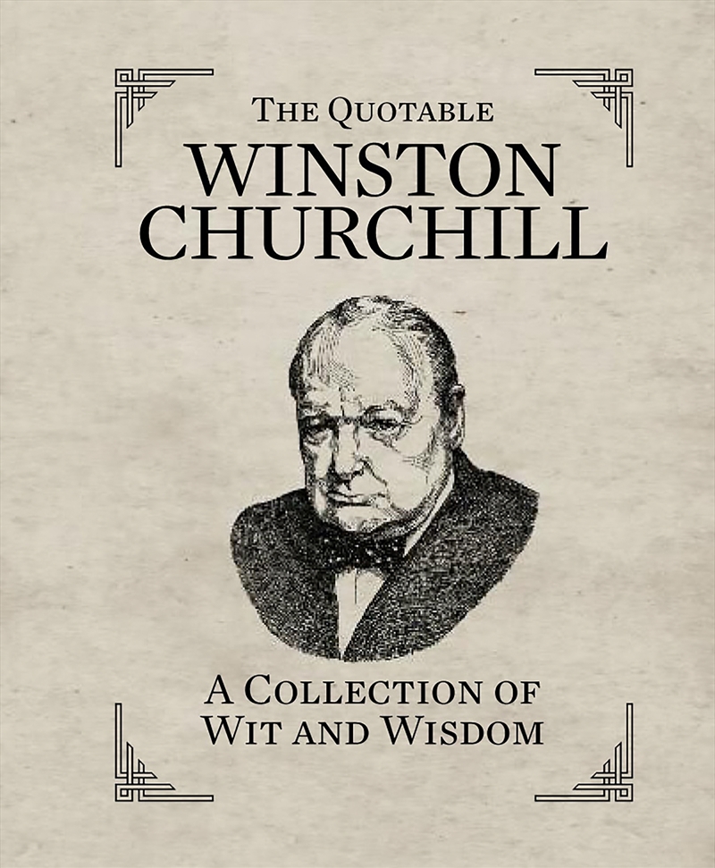 The Quotable Winston Churchill/Product Detail/Reference & Encylopaedias