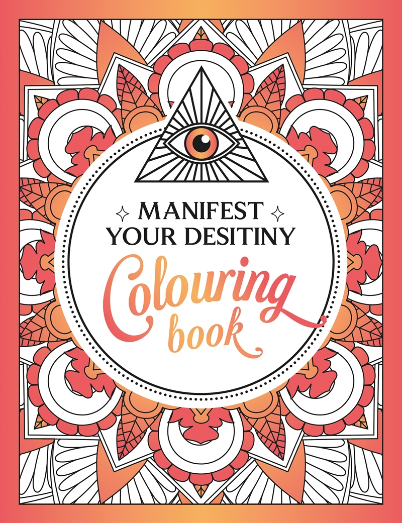 Manifest Your Destiny Colouring Book/Product Detail/Adults Colouring