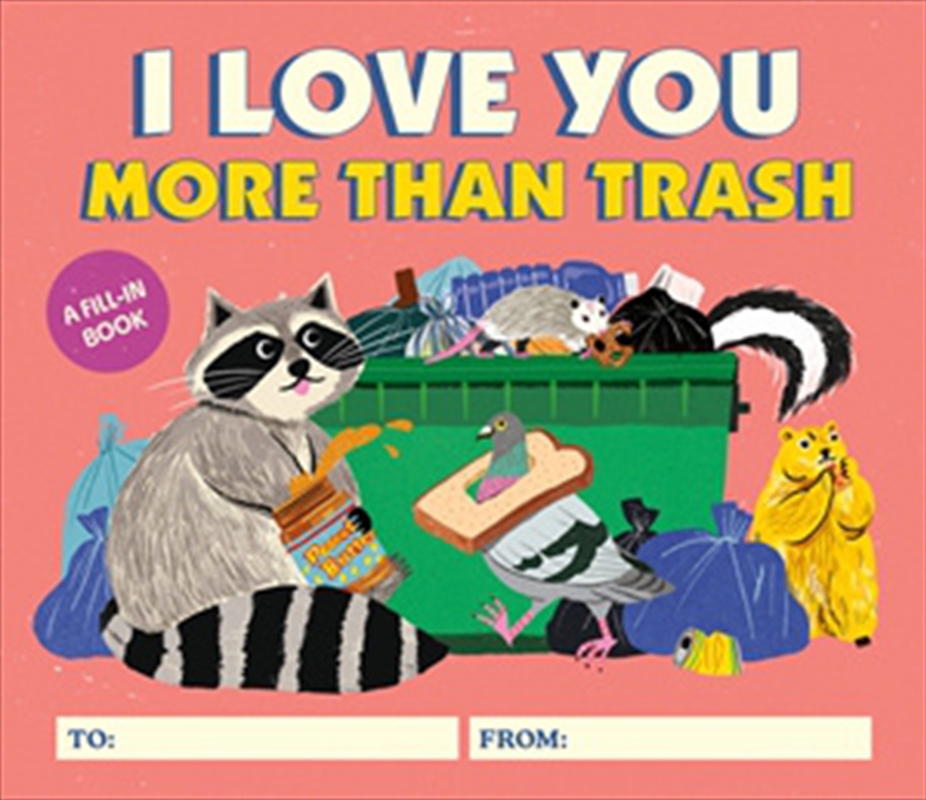 I Love You More Than Trash/Product Detail/Comedy