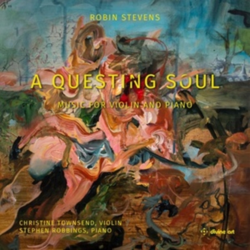 Robin Stevens: A Questing Soul - Music For Violin And Piano/Product Detail/Classical