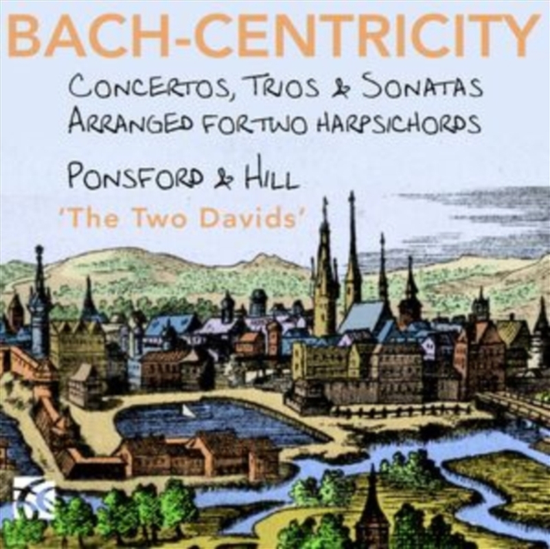 Bach-Centricity - Johann Sebastian Bach: Concertos / Trios & Sonatas - Arranged For Two Harpsichords/Product Detail/Classical