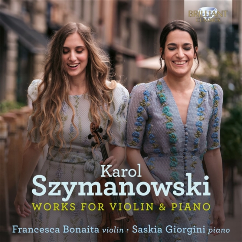 Szymanowski: Works For Violin & Piano/Product Detail/Classical