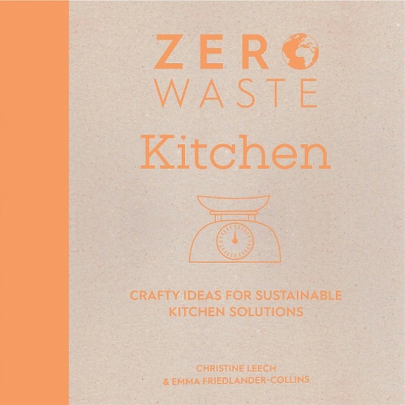 Zero Waste: Kitchen: Crafty Ideas for Sustainable Kitchen Solutions/Product Detail/Crafts & Handiwork