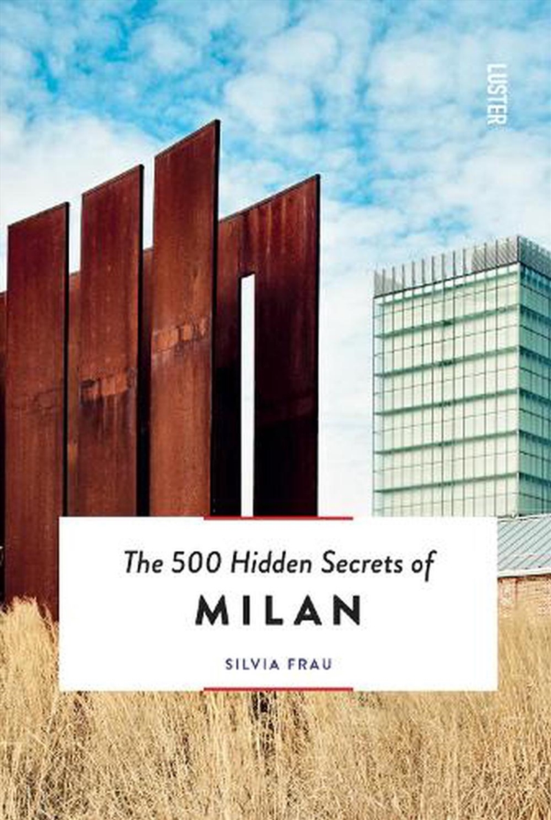 500 Hidden Secrets of Milan/Product Detail/Travel & Holidays