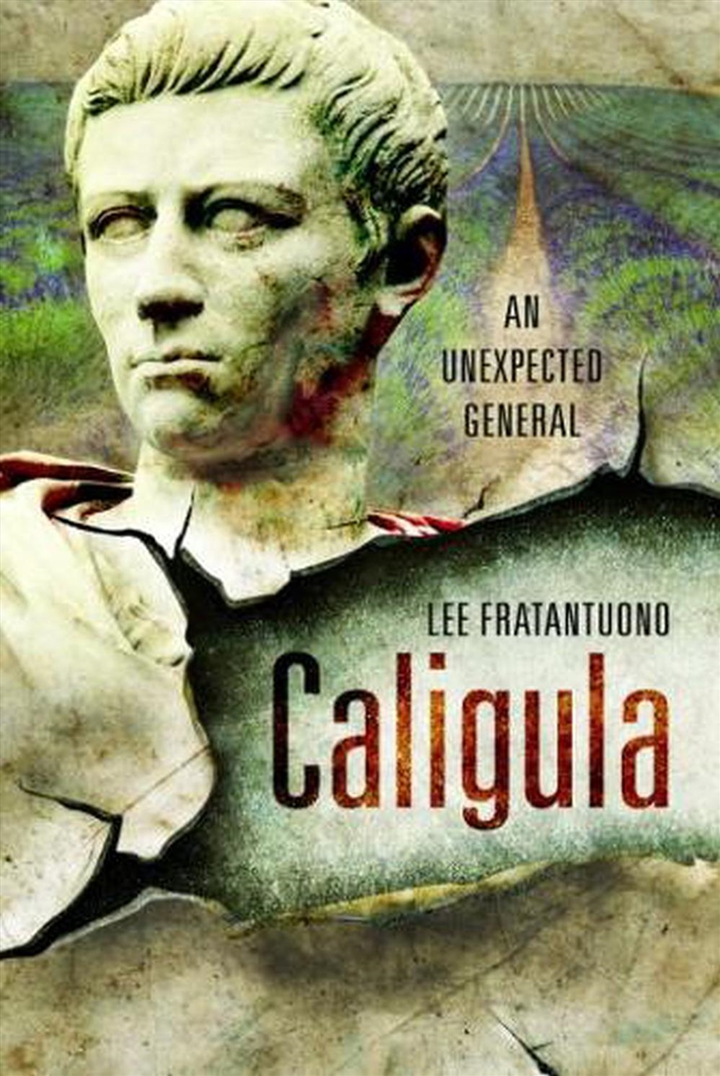 Caligula: An Unexpected General/Product Detail/History