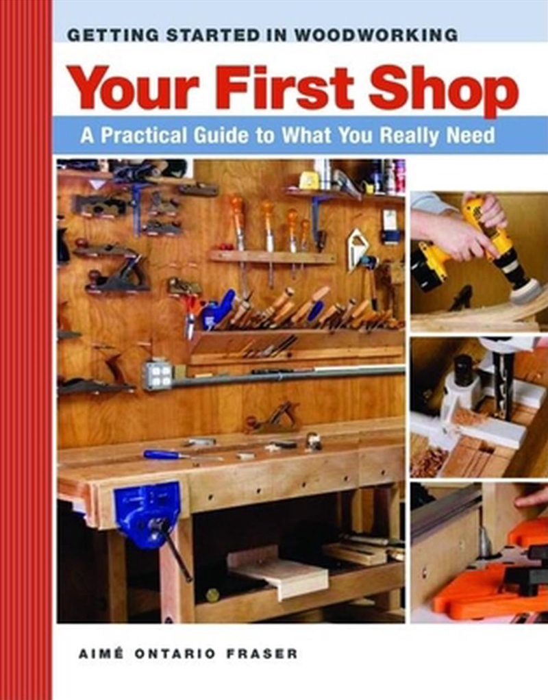 Your First Workshop: A Practical Guide to What You Really Need/Product Detail/House & Home