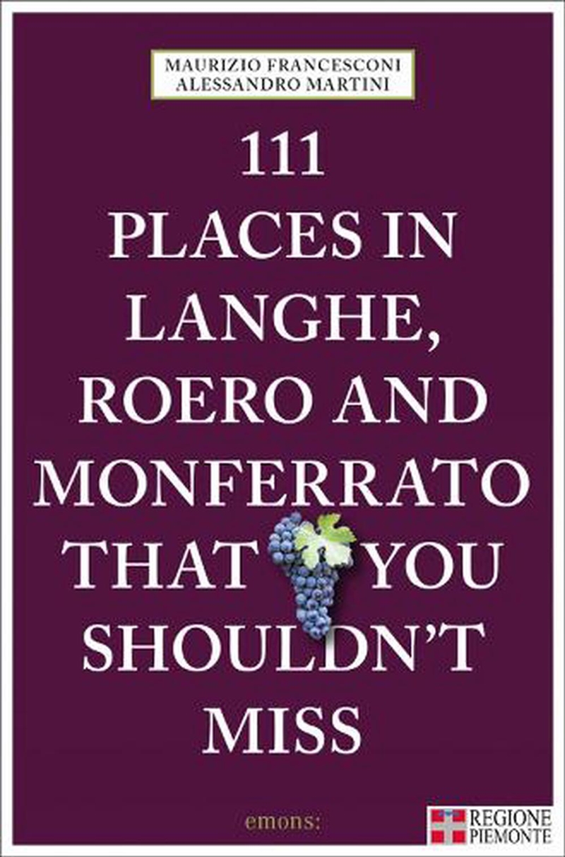 111 Places in Langhe, Roero and Monferrato That You Shouldn't Miss/Product Detail/Travel & Holidays