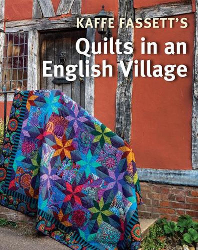 Kaffe Fassett's Quilts in an English Village/Product Detail/Crafts & Handiwork