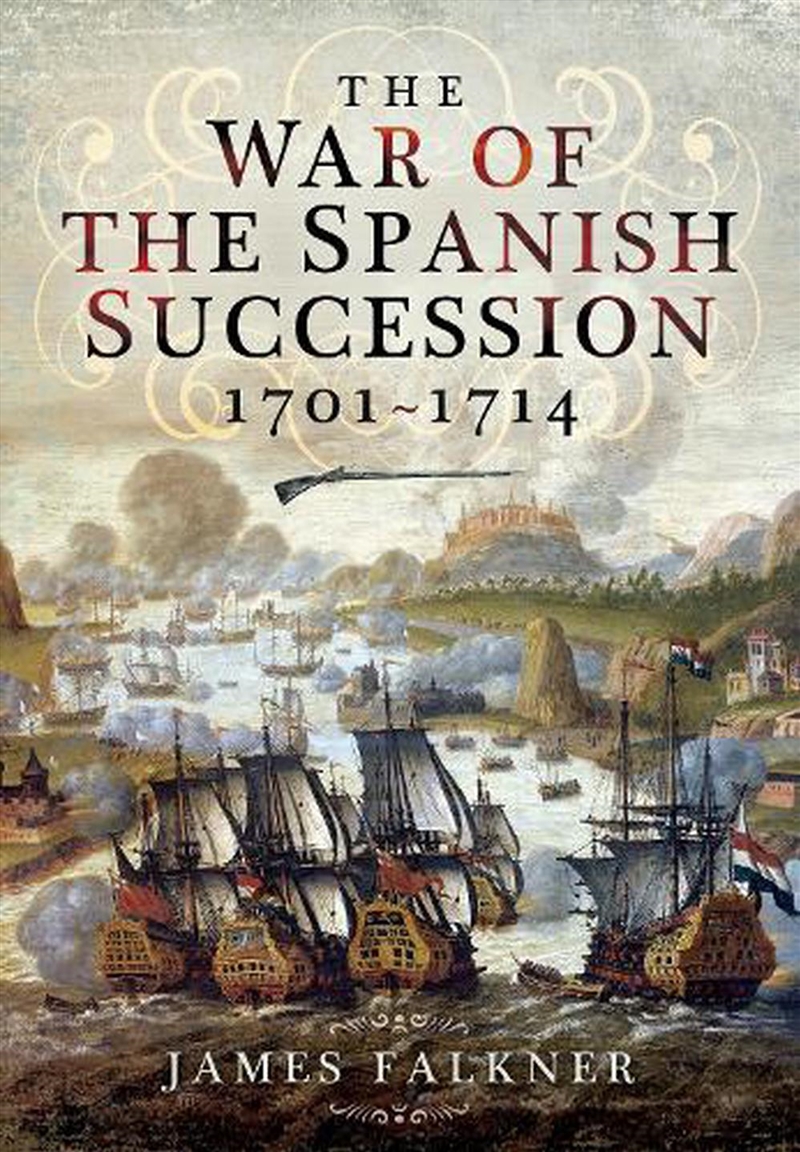 War of the Spanish Succession 1701-1714/Product Detail/History