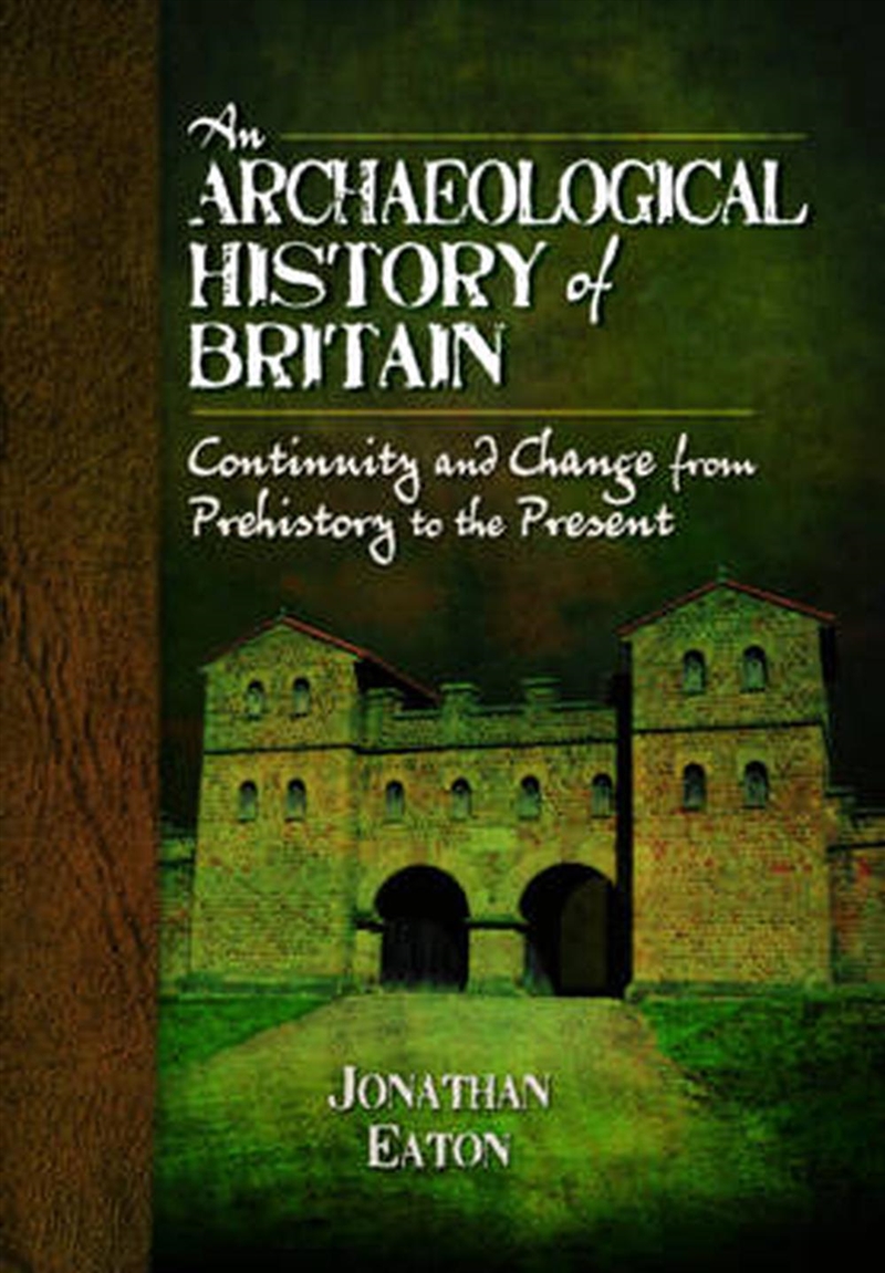 Archaeological History of Britain/Product Detail/History