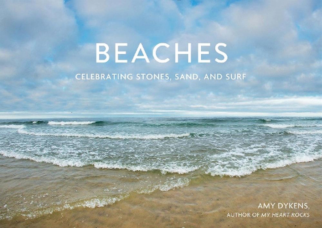 Beaches: Celebrating Stones, Sand, and Surf/Product Detail/Photography