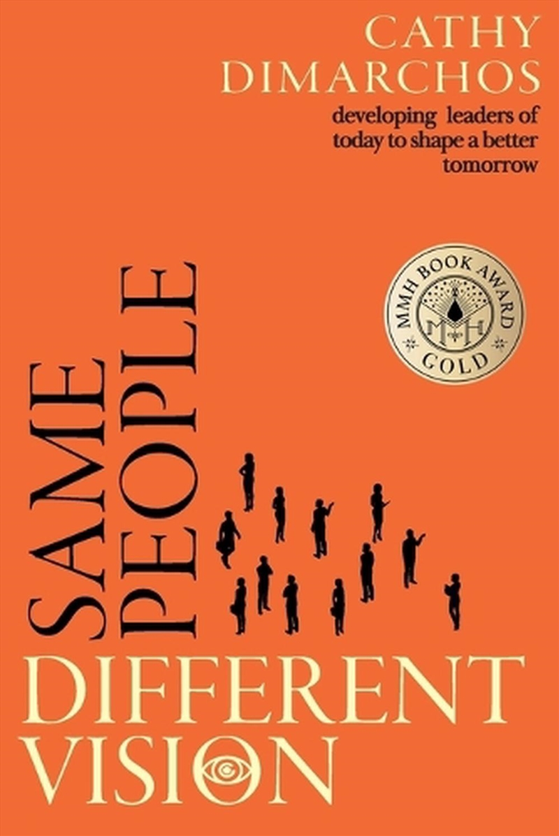 Same People, Different Vision: Developing Leaders of Today to Shape a Better Tomorrow/Product Detail/Business Leadership & Management