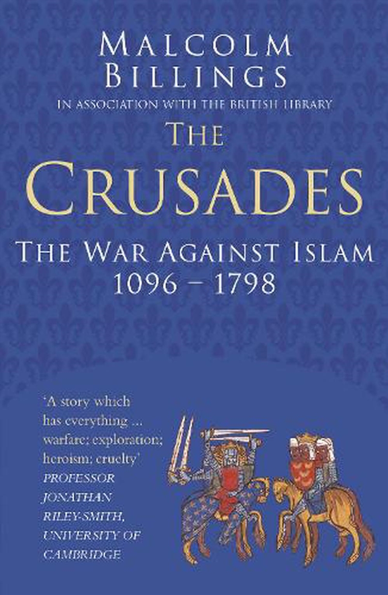 Crusades: The War Against Islam 1096-1798/Product Detail/History