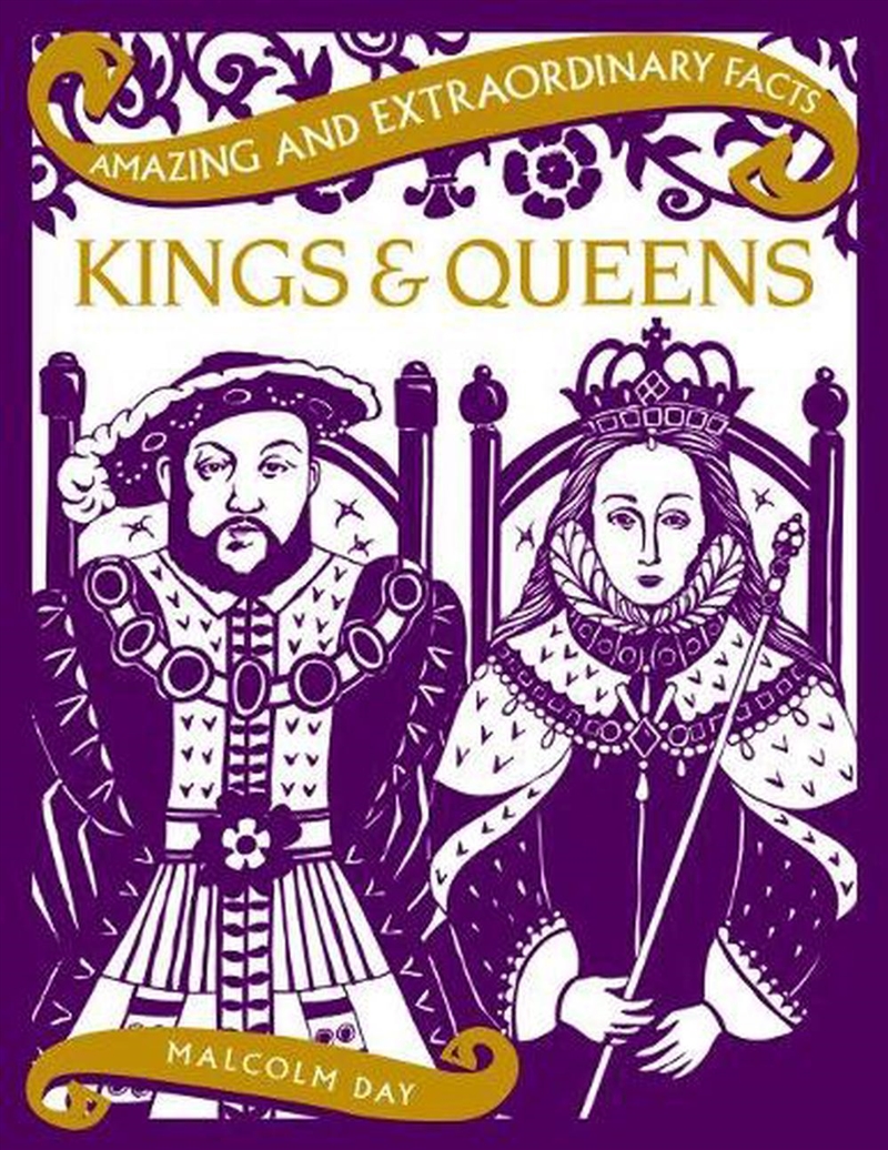 Amazing & Extraordinary Facts: Kings and Queens/Product Detail/History