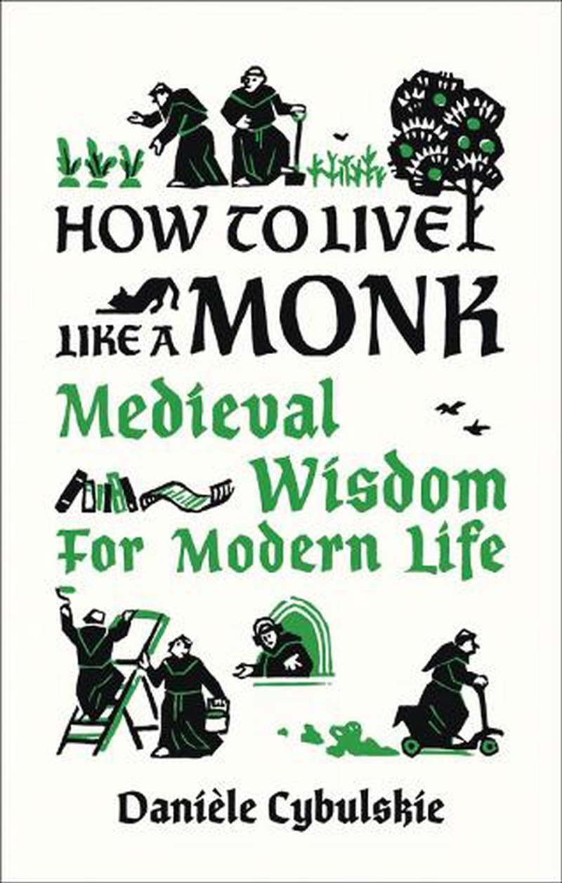 How to Live Like a Monk: Medieval Wisdom for Modern Life/Product Detail/Self Help & Personal Development