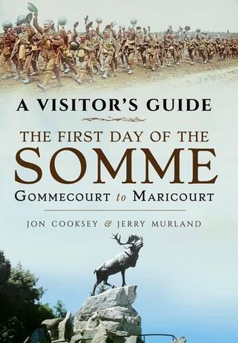 Visitor's Guide - The First Day of the Somme/Product Detail/History