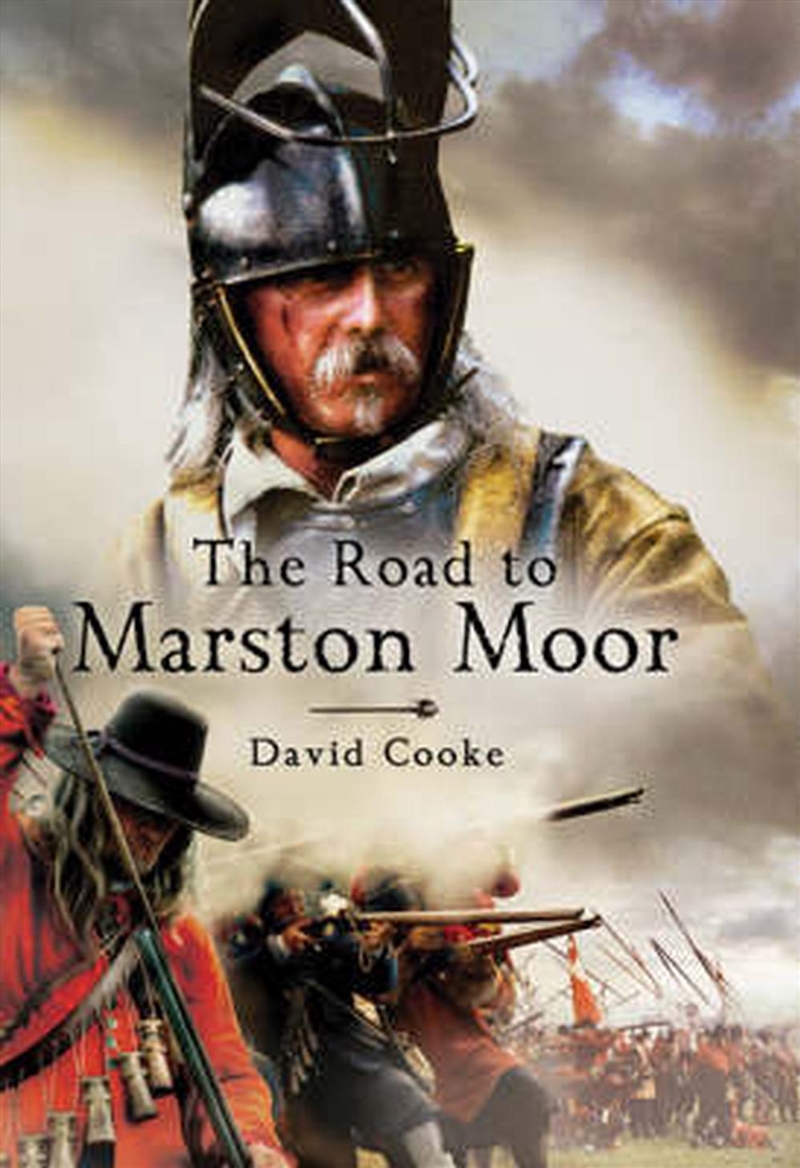 Road to Marston Moor, The/Product Detail/History