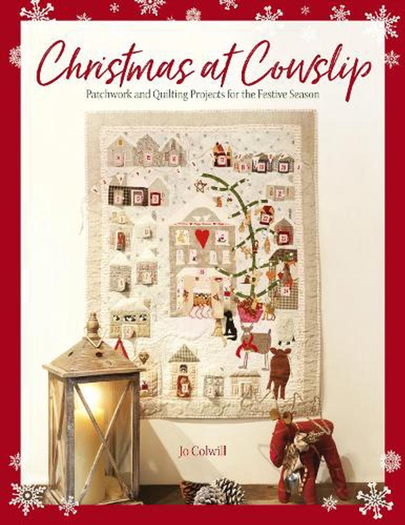 Christmas at Cowslip: Christmas Sewing and Quilting Projects for the Festive Season/Product Detail/Crafts & Handiwork