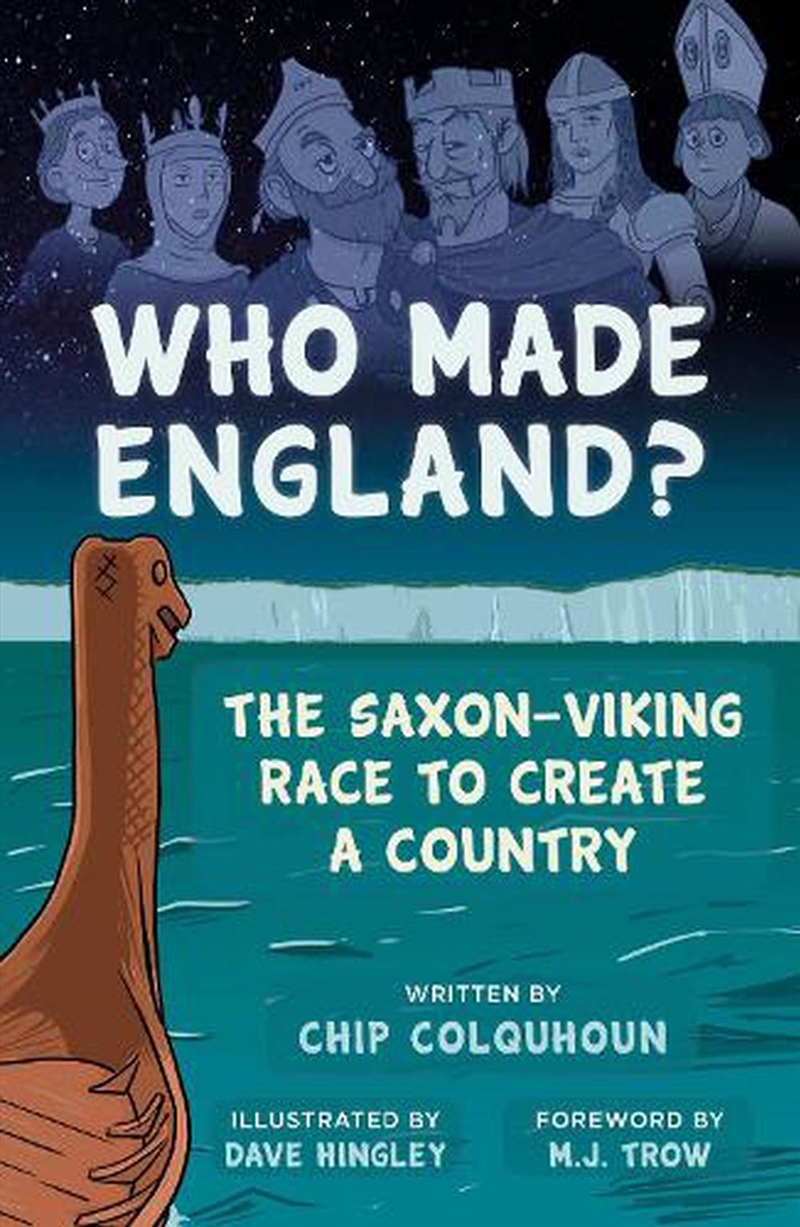 Who Made England?: The Saxon-Viking Race to Create a Country/Product Detail/History