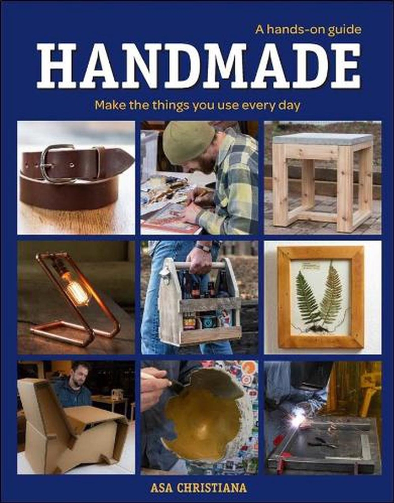 Handmade: A Hands-On Guide: Make the Things You Use Everyday/Product Detail/Crafts & Handiwork