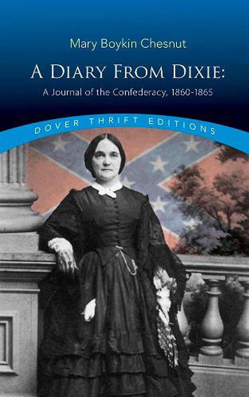 Diary From Dixie: A Journal of the Confederacy, 1860-1865/Product Detail/History