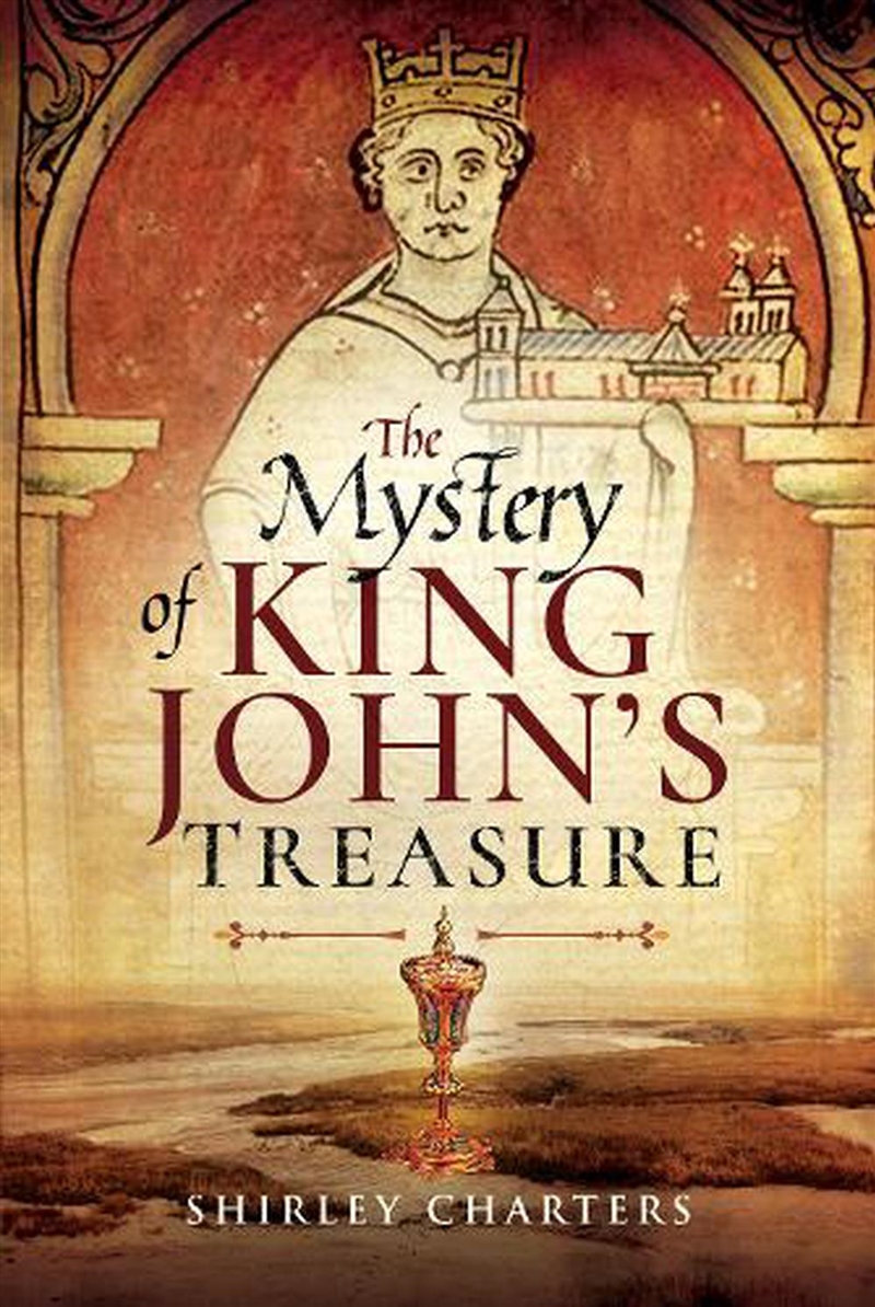 Mystery of King John's Treasure/Product Detail/History