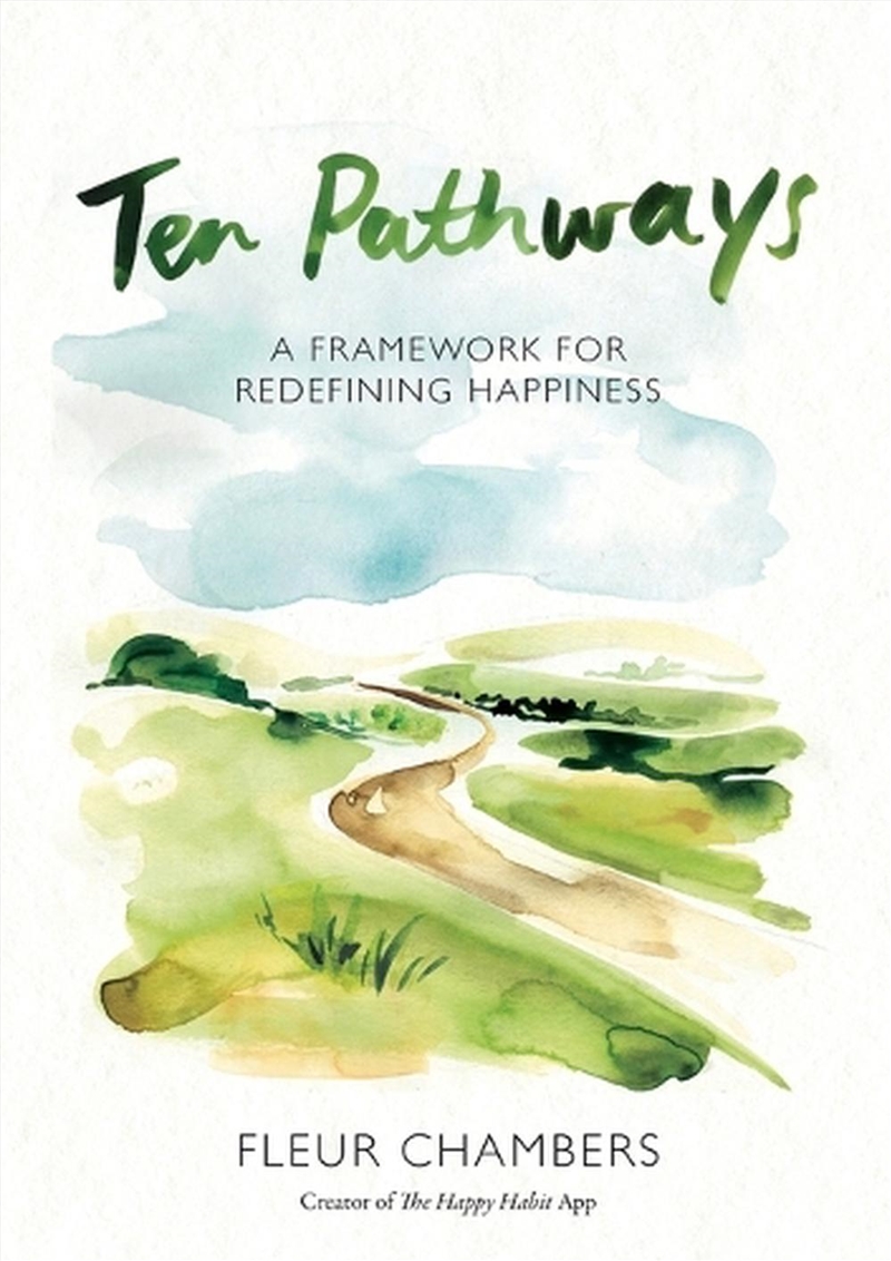 Ten Pathways: A Framework for Redefining Happiness/Product Detail/Self Help & Personal Development