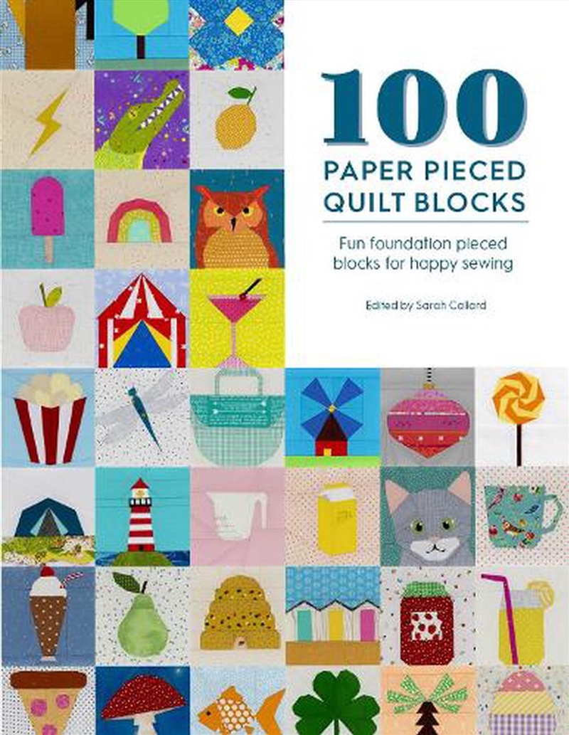 100 Paper Pieced Quilt Blocks: Fun Foundation Pieced Blocks for Happy Sewing/Product Detail/Crafts & Handiwork