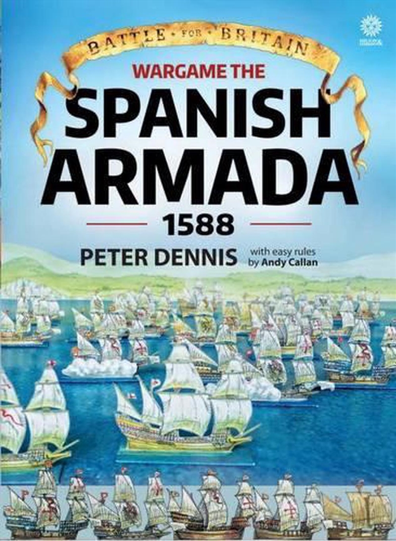 Wargame The Spanish Armada 1588/Product Detail/History