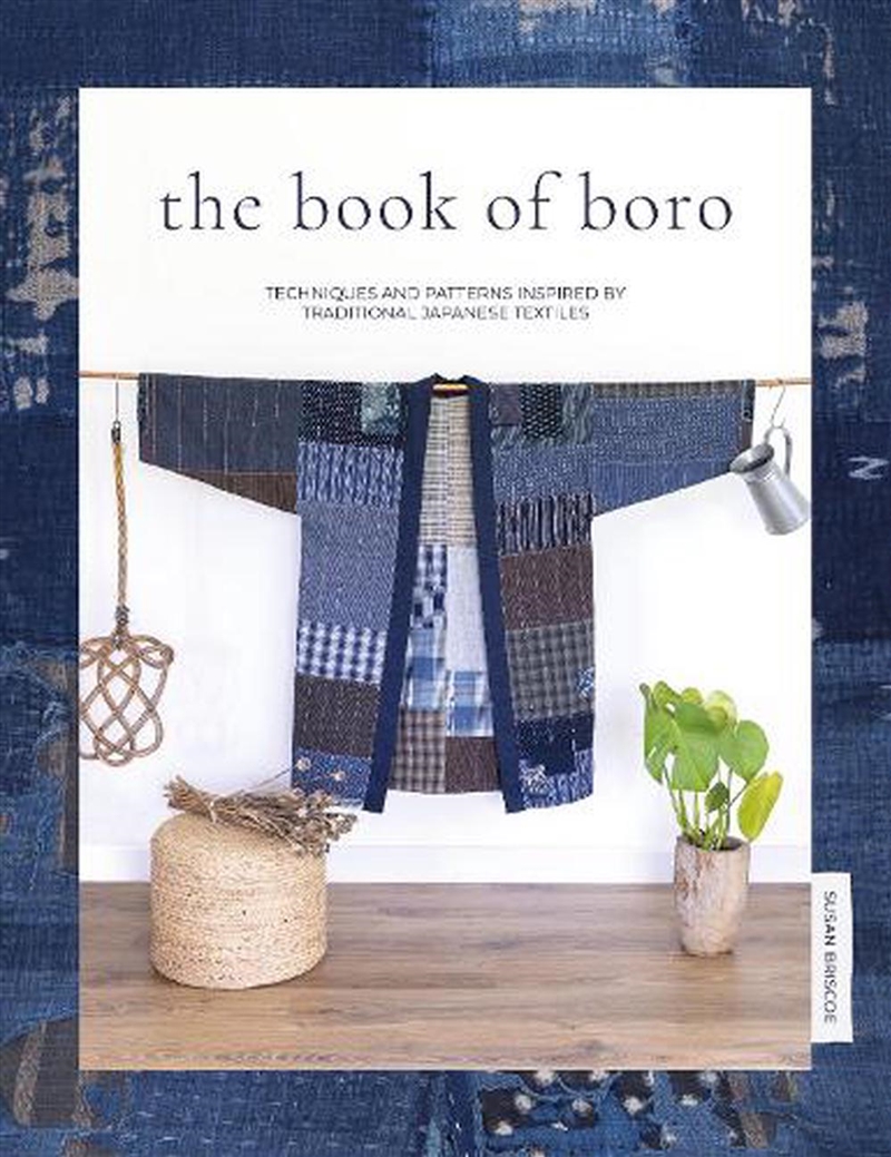 Book of Boro: Techniques and Patterns Inspired by Traditional Japanese Textiles/Product Detail/Crafts & Handiwork