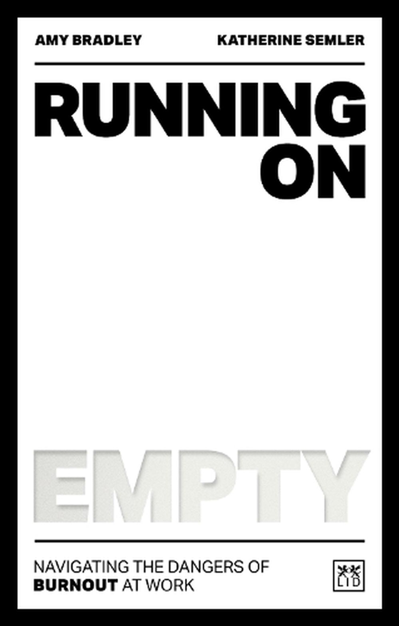 Running on Empty: Navigating the Dangers of Burnout at Work/Product Detail/Business Leadership & Management