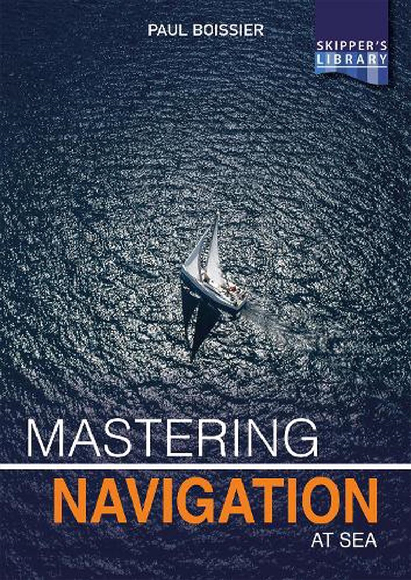 Mastering Navigation at Sea: De-Mystifying Navigation for the Cruising Skipper/Product Detail/Transportation