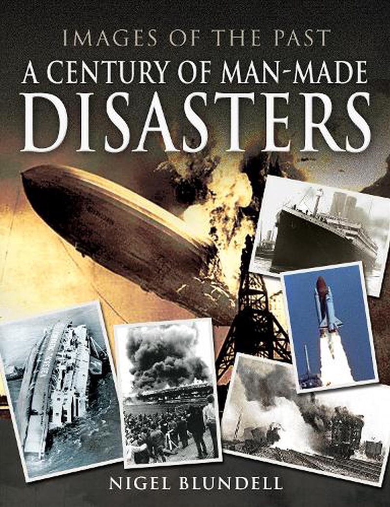 Century of Man-Made Disasters: Images of the Past/Product Detail/History