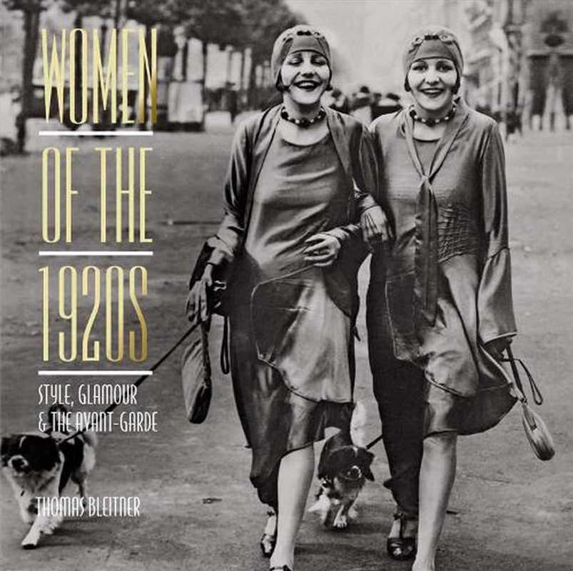 Women of the 1920s: Style, Glamour and the Avant-Garde/Product Detail/Arts & Entertainment Biographies