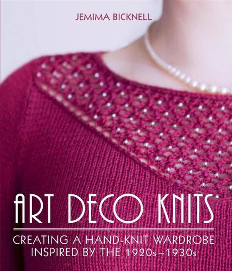 Art Deco Knits: Creating a Hand-knit Wardrobe Inspired by the 1920s-1930s/Product Detail/Crafts & Handiwork