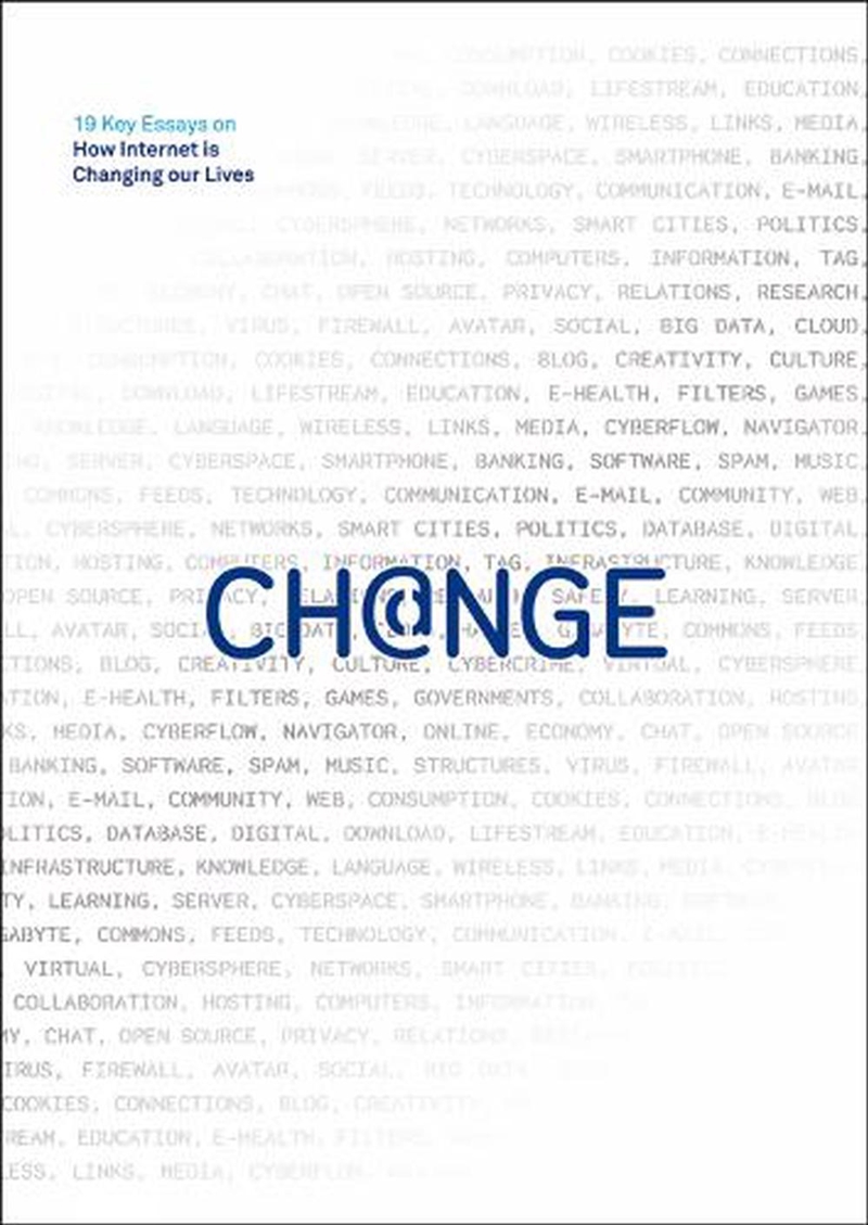 Change: 19 Key Essays on How the Internet is Changing our Lives/Product Detail/Society & Culture