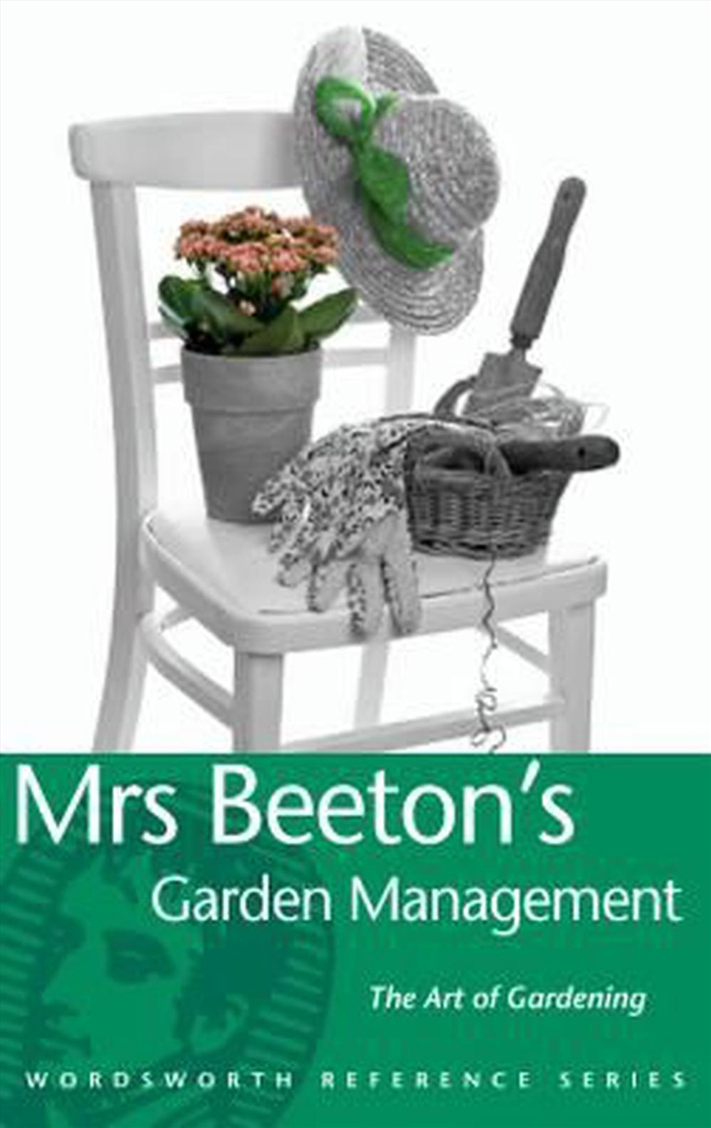 Mrs Beeton's Garden Management: The Art of Gardening/Product Detail/Gardening