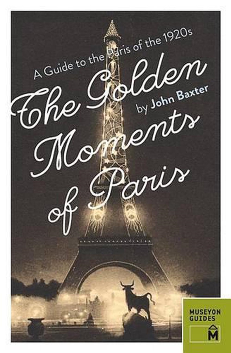 Golden Moments of Paris: A Guide to the Paris of the 1920s/Product Detail/Travel & Holidays