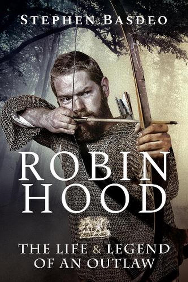 Robin Hood: The Life and Legend of An Outlaw/Product Detail/History